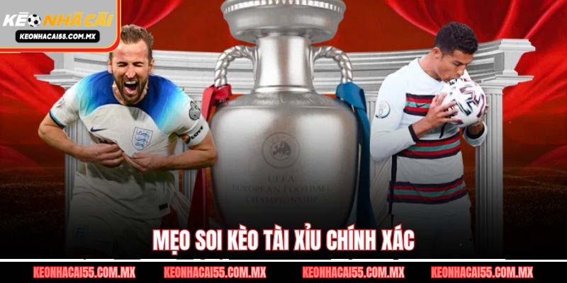 Mẹo soi kèo tài xỉu chính xác